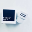 Gobelet - Félicie aussi - Bonjour mocheté